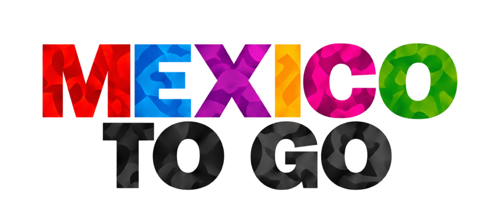 Mexico To Go