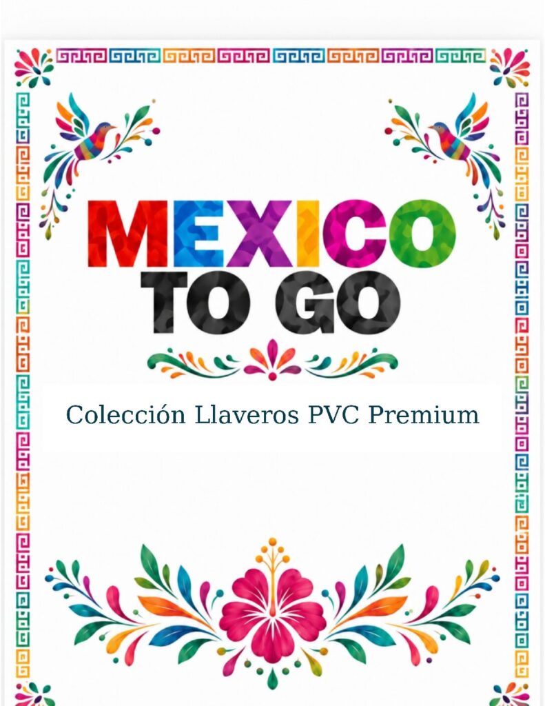 Portada del catálogo Llaveros PVC Premium de Mexico To Go